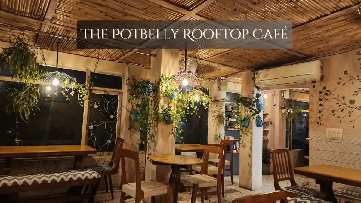 The Potbelly Rooftop Café, Shahpur Jat