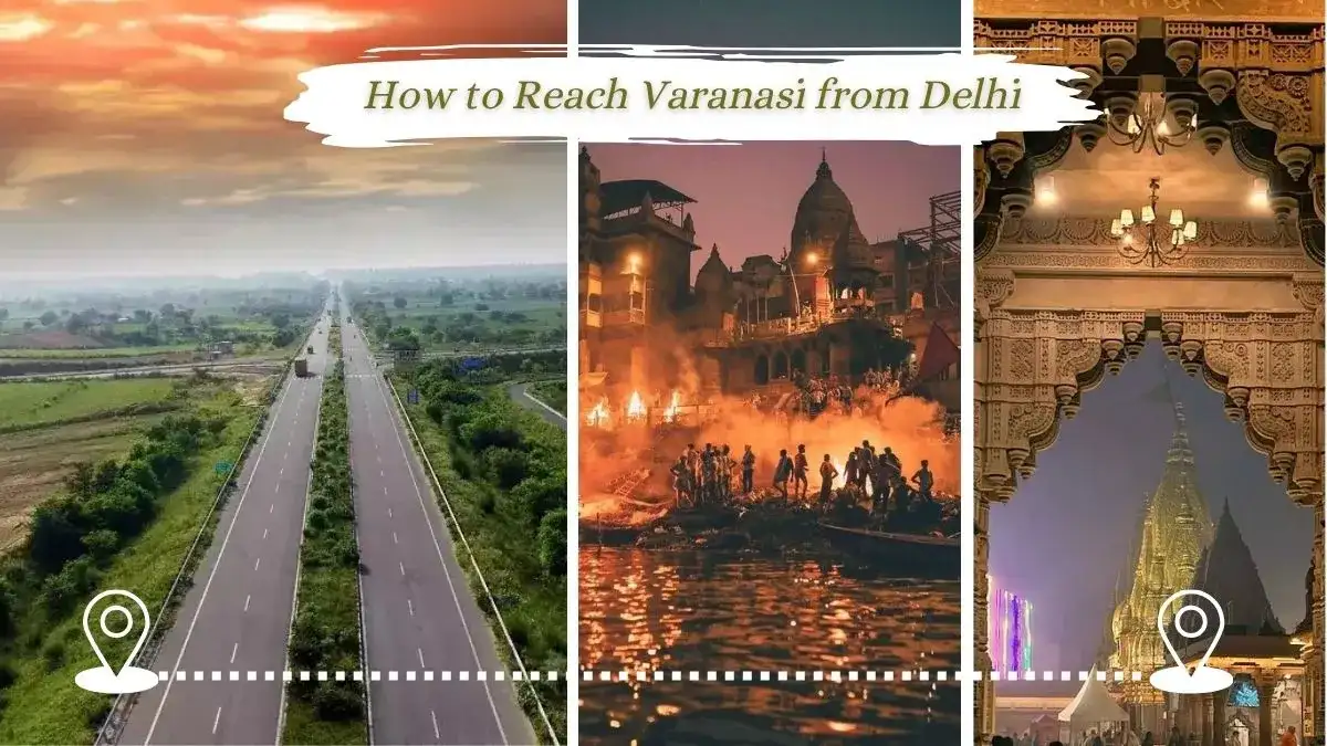 How to Reach Varanasi from Delhi