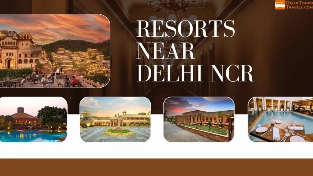 Resorts Near Delhi NCR