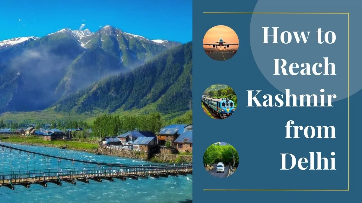 How to Reach Kashmir from Delhi?
