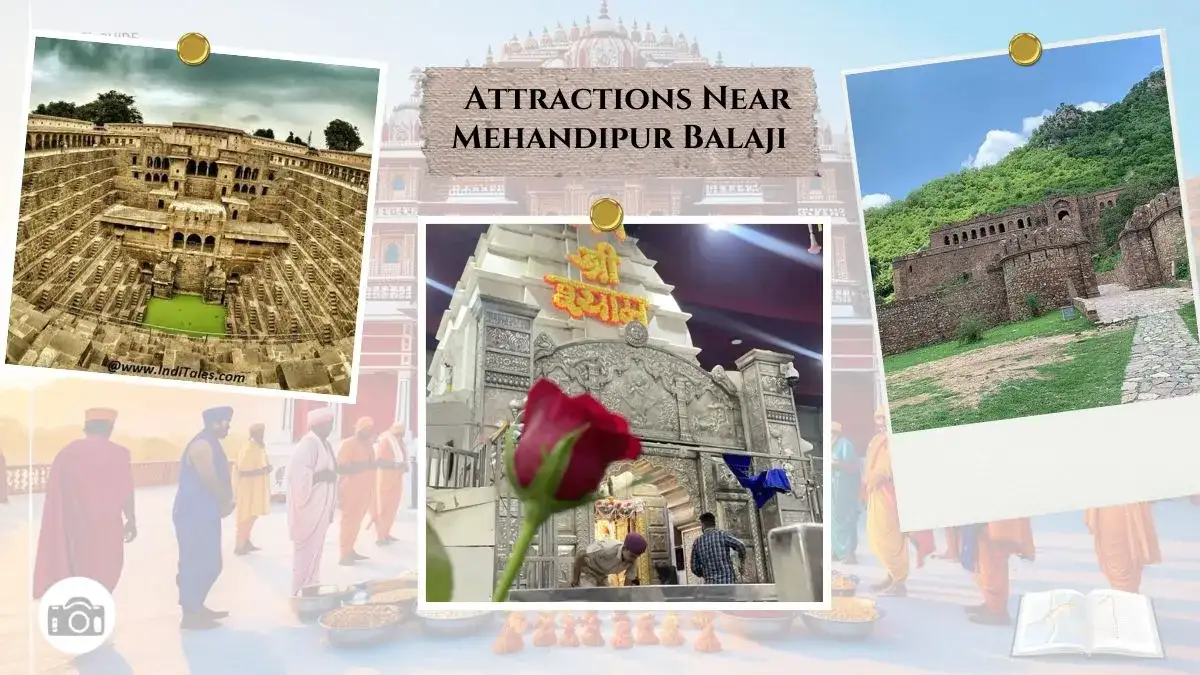 Nearby Attractions from Mehandipur Balaji Temple Nearby Attractions from Mehandipur Balaji Temple
