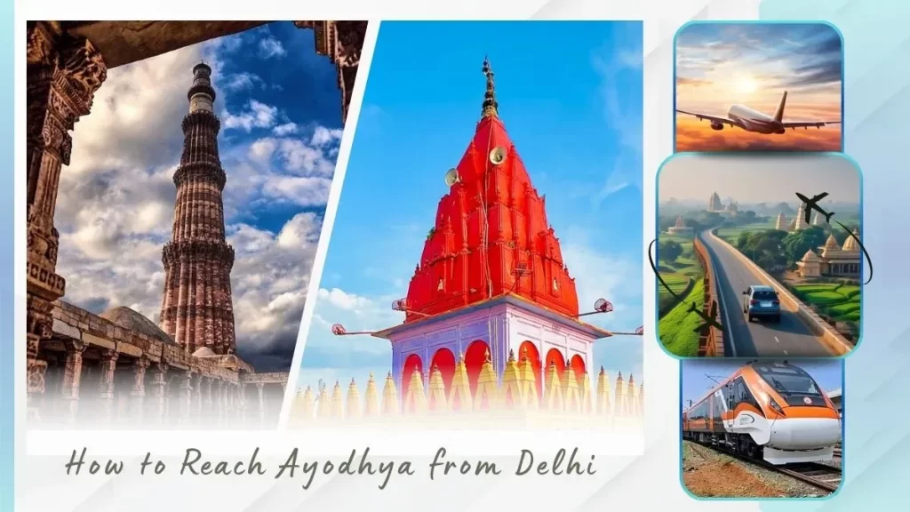 How to Reach Ayodhya from Delhi