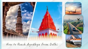 How to Reach Ayodhya from Delhi
